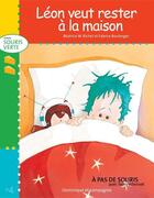 Couverture du livre « Léon veut rester à la maison » de Fabrice Boulanger et Beatrice M. Richet aux éditions Dominique Et Compagnie