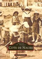 Couverture du livre « Côte de Nacre t.1 » de Jean-Luc Kourilenko aux éditions Editions Sutton