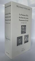 Couverture du livre « La pomme d'Eve, au bout du conte, promesses d'avril : la trilogie du désir » de Myriam Saligari aux éditions Elan Sud