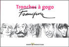 Couverture du livre « Tronches à gogo » de Andre Franquin aux éditions Marsu Productions