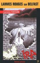 Couverture du livre « Larmes rouges sur Belfast » de Laurence Fontaine aux éditions Yoran Embanner
