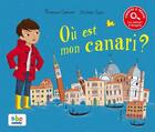 Couverture du livre « Ou est mon canari ? » de Camcam Princesse et Stephane Hesar aux éditions Abc Melody