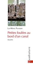 Couverture du livre « Petites foulées au bord d'un canal » de Luc-Michel Fouassier aux éditions Quadrature