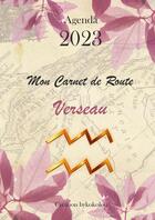 Couverture du livre « Verseau - Mon carnet de Route 2023 » de Joan Pruvost aux éditions Thebookedition.com