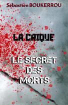 Couverture du livre « La crique: Le secret des morts » de Sébastien Boukerrou aux éditions Thebookedition.com