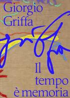 Couverture du livre « Giorgio Griffa, il tempo è memoria » de Giorgio Griffa aux éditions Fonds Mercator