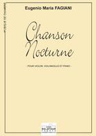 Couverture du livre « Chanson nocturne pour violon, violoncelle et piano » de Fagiani Eugenio-Mari aux éditions Delatour