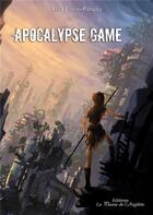 Couverture du livre « Apocalypse game » de Elsa Faure-Pompey aux éditions La Plume De L'argilete