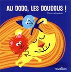 Couverture du livre « Au dodo, les doudous ! » de Florence Langlois aux éditions Tourbillon