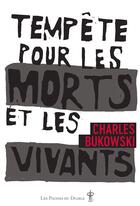 Couverture du livre « Tempête pour les morts et les vivants » de Charles Bukowski aux éditions Au Diable Vauvert