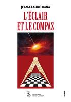 Couverture du livre « L eclair et le compas » de Dana Jean-Claude aux éditions Sydney Laurent