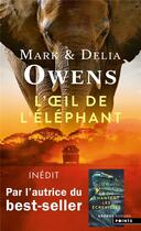 Couverture du livre « L'oeil de l'éléphant » de Delia Owens et Mark Owens aux éditions Points