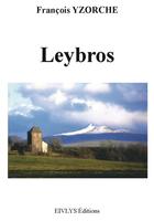 Couverture du livre « Leybros » de Francois Yzorche aux éditions Eivlys