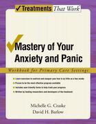 Couverture du livre « Mastery of Your Anxiety and Panic: Workbook for Primary Care Settings » de Barlow David H aux éditions Oxford University Press Usa