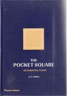 Couverture du livre « The pocket square » de Phillips Alexander aux éditions Thames & Hudson