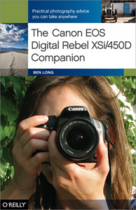 Couverture du livre « The Canon EOS Digital Rebel XSi/450D Companion » de Ben Long aux éditions O'reilly Media