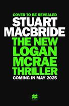 Couverture du livre « THE NEW LOGAN MCRAE » de Stuart Macbride aux éditions Pan Macmillan