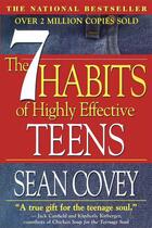 Couverture du livre « The 7 habits of highly effective teens » de Sean Covey aux éditions Editions Racine