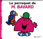 Couverture du livre « Le perroquet de Monsieur Bavard » de Roger Hargreaves aux éditions Hachette Jeunesse