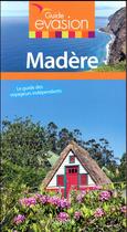 Couverture du livre « Guide évasion ; Madère » de Collectif Hachette aux éditions Hachette Tourisme