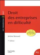 Couverture du livre « Droit des entreprises en difficulté (7e édition) » de Jerome Bonnard aux éditions Hachette Education