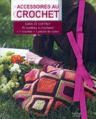 Couverture du livre « Coffret ; accessoires au crochet » de Nathalie Spiteri aux éditions Hachette Pratique
