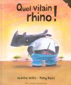 Couverture du livre « Quel vilain rhino ! » de Willis/Ross aux éditions Gallimard-jeunesse