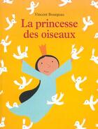 Couverture du livre « La princesse des oiseaux » de Vincent Bourgeau aux éditions Ecole Des Loisirs