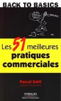 Couverture du livre « Les 51 meilleures pratiques commerciales » de Davy/Gabs aux éditions Organisation