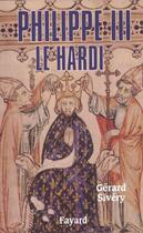 Couverture du livre « Philippe III le Hardi » de Gerard Sivery aux éditions Fayard