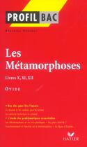 Couverture du livre « Les métaphores, livres X, XI, XII d'Ovide » de Beatrice Perigot aux éditions Hatier