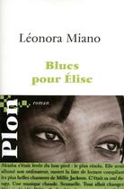 Couverture du livre « Blues pour Elise » de Leonora Miano aux éditions Plon