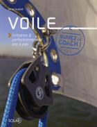 Couverture du livre « Voile suivez le coach » de Sleight Steve aux éditions Solar