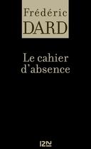 Couverture du livre « Le cahier d'absence » de Frederic Dard aux éditions 12-21