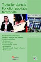 Couverture du livre « Travailler dans la fonction publique territoriale » de Chrystelle Dupuis aux éditions Gualino Editeur