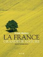 Couverture du livre « La france grandeur nature » de Paulve/Mulliez aux éditions Grund