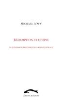 Couverture du livre « Revue che vuoi ; rédemption et utopie ; le judaïsme libertaire en Europe centrale » de Lowy/Michael aux éditions L'harmattan