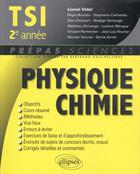 Couverture du livre « Physique-chimie tsi2/tsi2* » de Vidal/Bourdin/M aux éditions Ellipses