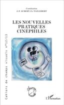 Couverture du livre « Nouvelles pratiques cinéphiles » de  aux éditions L'harmattan