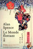 Couverture du livre « Le monde flottant » de Alan Spence aux éditions Heloise D'ormesson