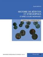 Couverture du livre « Histoire de Bérytos et d'Héliopolis d'après leurs monnaies » de Ziad Sawaya aux éditions Ifpo