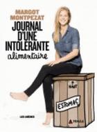 Couverture du livre « Journal d'une intolérante alimentaire » de Louison et Margot Montpezat aux éditions Arenes