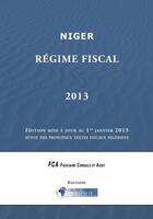 Couverture du livre « Niger - Regime fiscal 2013 » de Droit-Afrique aux éditions Droit-afrique.com