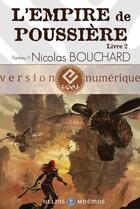 Couverture du livre « L'empire de poussière t.2 » de Nicolas Bouchard aux éditions Mnemos