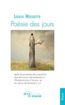 Couverture du livre « Poesie des jours » de Hosotte Louis aux éditions Jets D'encre