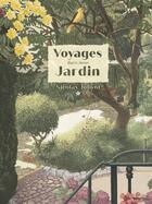 Couverture du livre « Voyages dans mon jardin » de Nicolas Jolivot aux éditions Hongfei