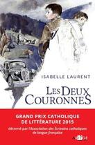 Couverture du livre « Les deux couronnes » de Isabelle Laurent aux éditions Artege