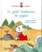 Couverture du livre « Le petit bonhomme de papier » de Agnes De Lestrade et Poignonec Maureen aux éditions Belin Education