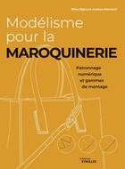 Couverture du livre « Modélisme pour la maroquinerie : Patronnage numérique et gammes de montage » de Cigna/Marcocci aux éditions Eyrolles