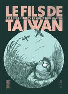Couverture du livre « Le fils de Taïwan Tome 1 » de Yu Peiyun et Zhou Jianxin aux éditions Kana